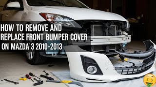 How to Remove & Replace the Front Bumper Cover on a Mazda 3 (2010-2013)