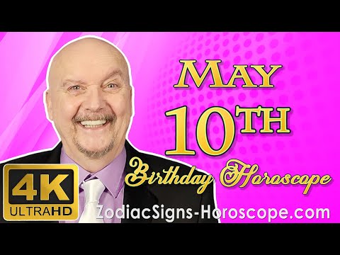May 10 Zodiac Horoscope and Birthday Personality | May 10th Birthday Personality Horoscope Astrology