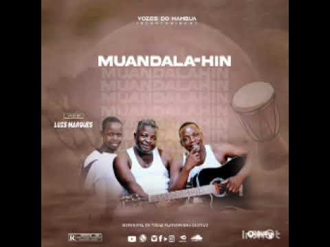 VOZES DO NAMBUA  - MWANDALAIM ( Adriano Muzik 942310992)