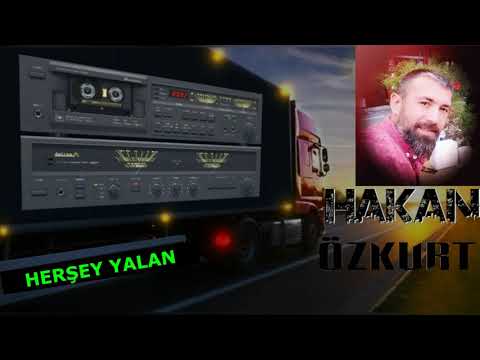 HERŞEY YALAN - HAKAN ÖZKURT