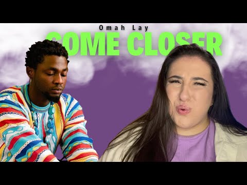 Omah Lay - Come Closer / Just Vibes Reaction