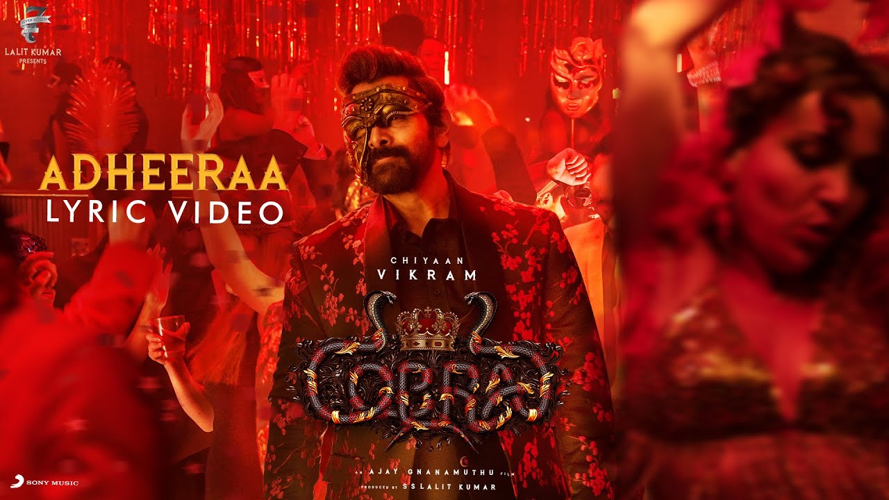 Adheeraa - lyrics - Cobra - Vagu Mazan