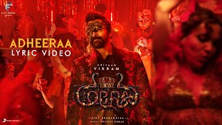 Cobra - Adheeraa Lyric | Chiyaan Vikram | @A. R. Rahman  | Ajay Gnanamuthu | 7 Screen Studio