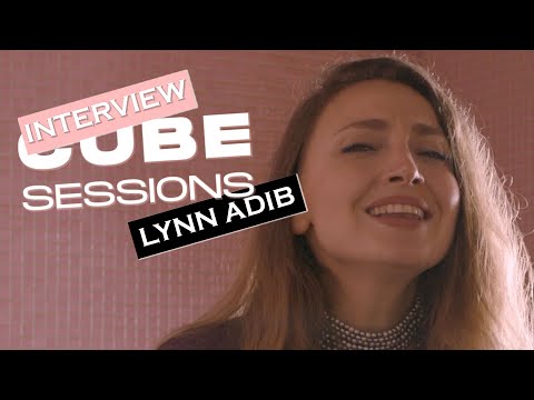 Lynn Adib لين أديب  Interview | Cube Sessions