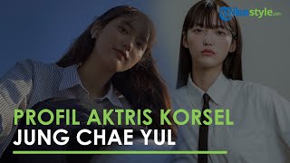 Profil Jung Chae Yul, Aktris Korea Selatan yang Ditemukan Meninggal Dunia di Rumahnya