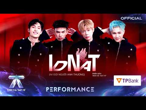 IM Äá»¢I NGÆ¯á»œI ANH THÆ¯Æ NG | TINH HÃ€ SAY HI [PERFORMANCE]