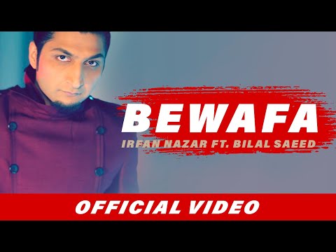 Bewafa | Irfan Nazar | Bilal Saeed | Latest Punjabi Song