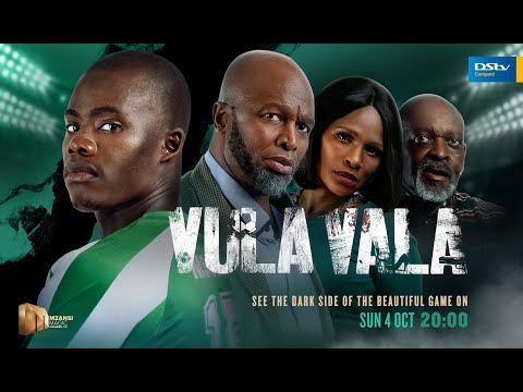 Hot, new, local series: Vula Vala - Mzansi Magic (ch. 161) | DStv