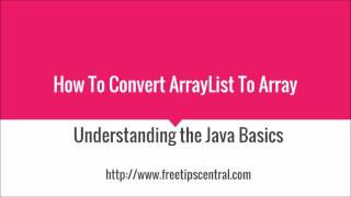 How To Convert ArrayList To Array Video