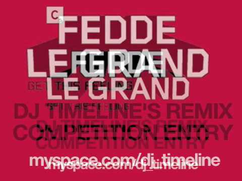 Fedde Le Grand - Get This Feeling - DJ TIMELINE REMIX