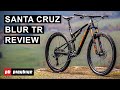 2022 Santa Cruz Blur TR Review The Cruz Missile 2021 Fall Field Test