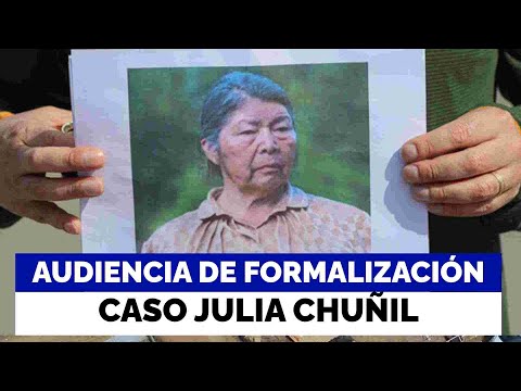 EN VIVO | Formalización por muerte de Julia Chuñil: Piden prisión preventiva para sus tres hijos