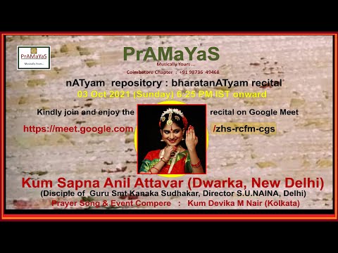 Kum Sapna Anil Attavar(Delhi)-bharatanAtyam recital I PrAmaYaS nATyam repository I 04 Oct 2021(Sun)
