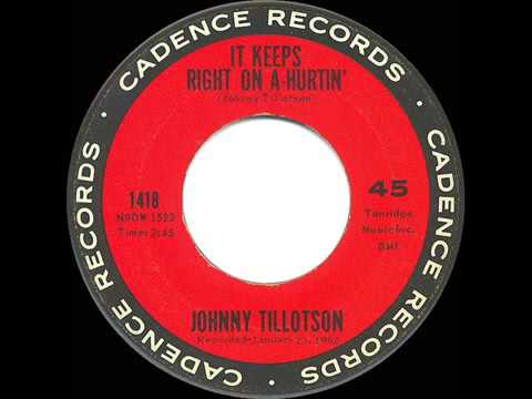 1962 HITS ARCHIVE  It Keeps Right On A Hurtin’   Johnny Tillotson
