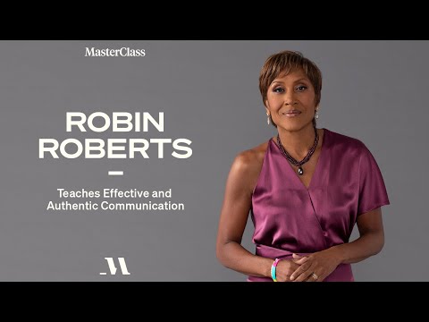 Robin Roberts Teaches Effective and Authentic Communication | Official Trailer | MasterClass