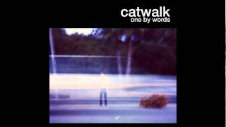 Catwalk - One By Words