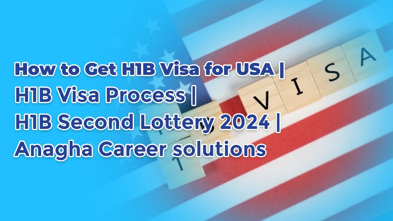 How to Get H1B Visa for USA