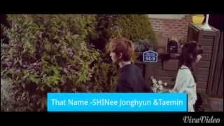 OST Who Are You? School 2015 - "That Name" SHINee Jonghyun & Taemin