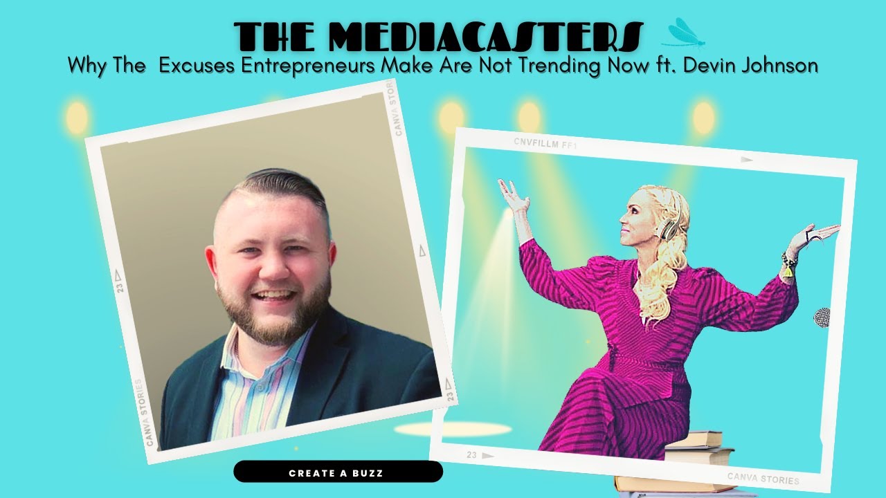 Why Excuses Entrepreneurs Make Are Not Trending (Especially on LinkedIn) ft. Devin Johnson