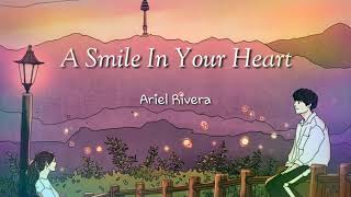 A Smile in your Heart | Ariel Rivera