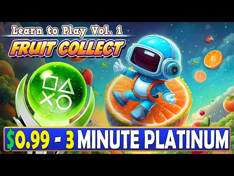 New Easy $1 Platinum Game - Learn to Play Vol. 1 - Fruit Collect Quick Trophy Guide