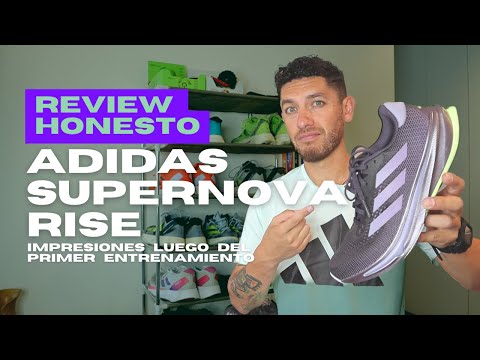 Adidas Supernova Rise // REVIEW HONESTO luego del primer entrenamiento