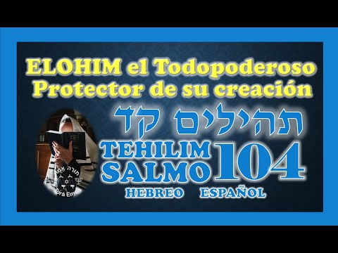 Tehilim 104 - Psalm 104 Hebrew Spanish Phonetics🕎 Psalms in Hebrew🕎Tanaj Tanak - Shabbat