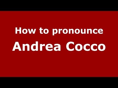 How to pronounce Andrea Cocco (Italian/Italy)  - PronounceNames.com