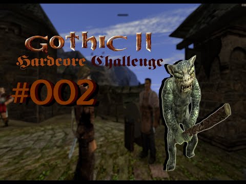 Let´s Play Gothic II  DNdR Minimod Balance Hardcore Challenge 002 – 500 Erfahrung