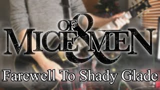 &quot;Farewell To Shady Glade&quot; - Of Mice &amp; Men (Guitar Cover) HD