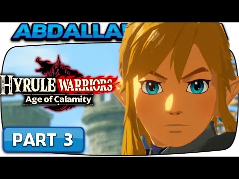 🔴 Hyrule Warriors: Age of Calamity Gameplay Walkthrough - Part 3!