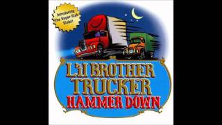 L'il Brother Trucker Hammer Down - Super-Slab Slobs #2 (18+)