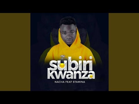 Subiri Kwanza (feat. Stamina)