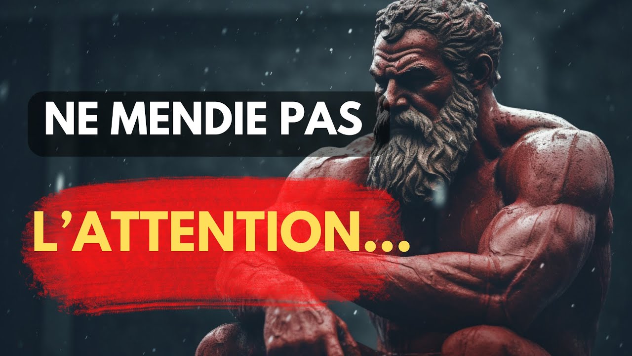 L'Attention Ne Se Mendie Pas :9 Puissantes Leçons Stoïciennes