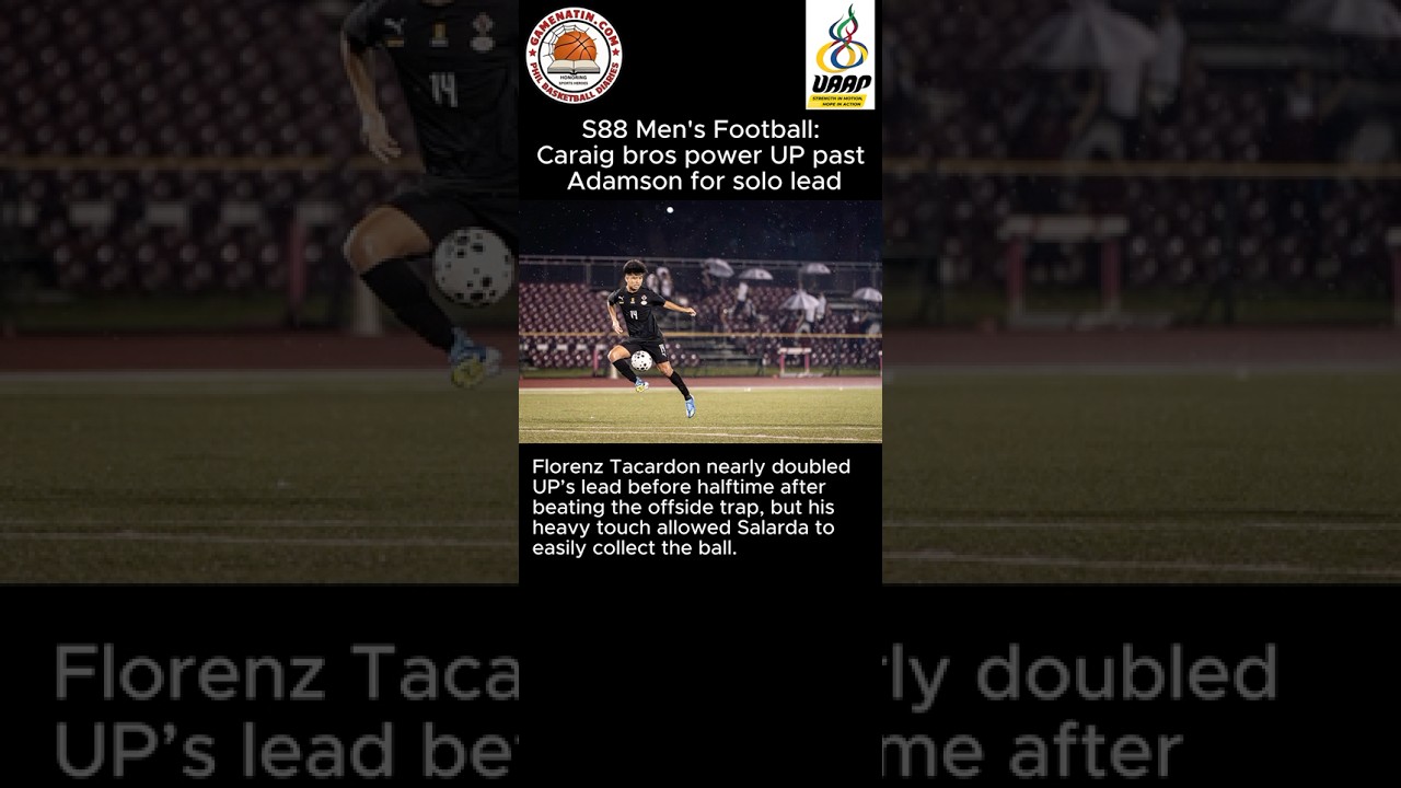UAAP Men's Football: Jian and Adri Caraig power UP to 1-0 win over Adamson