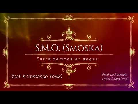 S.M.O. (Smoska) - Entre démons et anges (feat. Kommando Toxik)