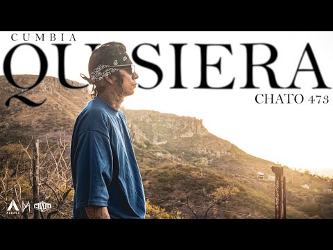 Chato 473 - Cumbia Quisiera