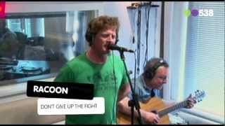 Racoon - Don&#39;t Give Up The Fight (Live)