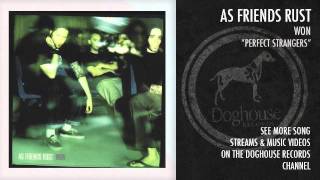 As Friends Rust - &quot;Perfect Stranglers&quot;