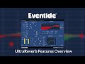 Eventide UltraReverb Features Overview