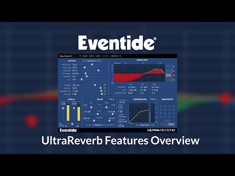 Eventide UltraReverb Features Overview