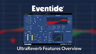 Eventide UltraReverb Features Overview