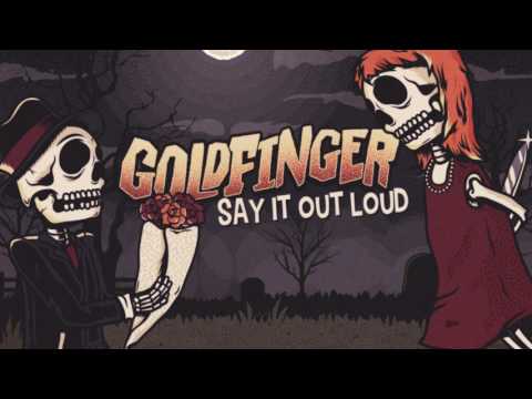Video Say It Out Loud (Audio) de Goldfinger