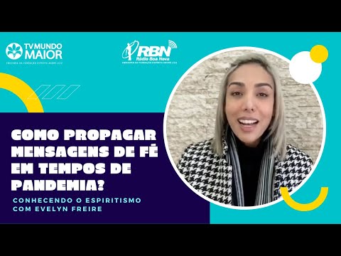 COMO PROPAGAR MENSAGENS DE FÉ EM TEMPOS DE PANDEMIA? | Evelyn Freire (06/07/2021)