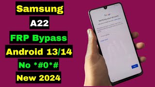 Samsung A22 FRP Bypass 2024 | Samsung A22 5G FRP Bypass Unlock Google Account Android 13 | No *#0*#