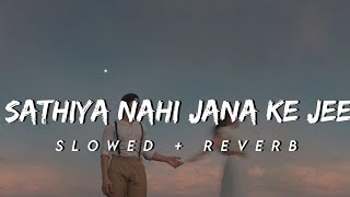 Download lagu Sathiya Nahi Jana Ke Jee Na Lage [ Slowed   Reverb ] | (LOFI MIX) | Mohammad Rafi | Lata Mangeshkar mp3