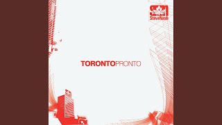 Toronto Pronto (Original Mix)
