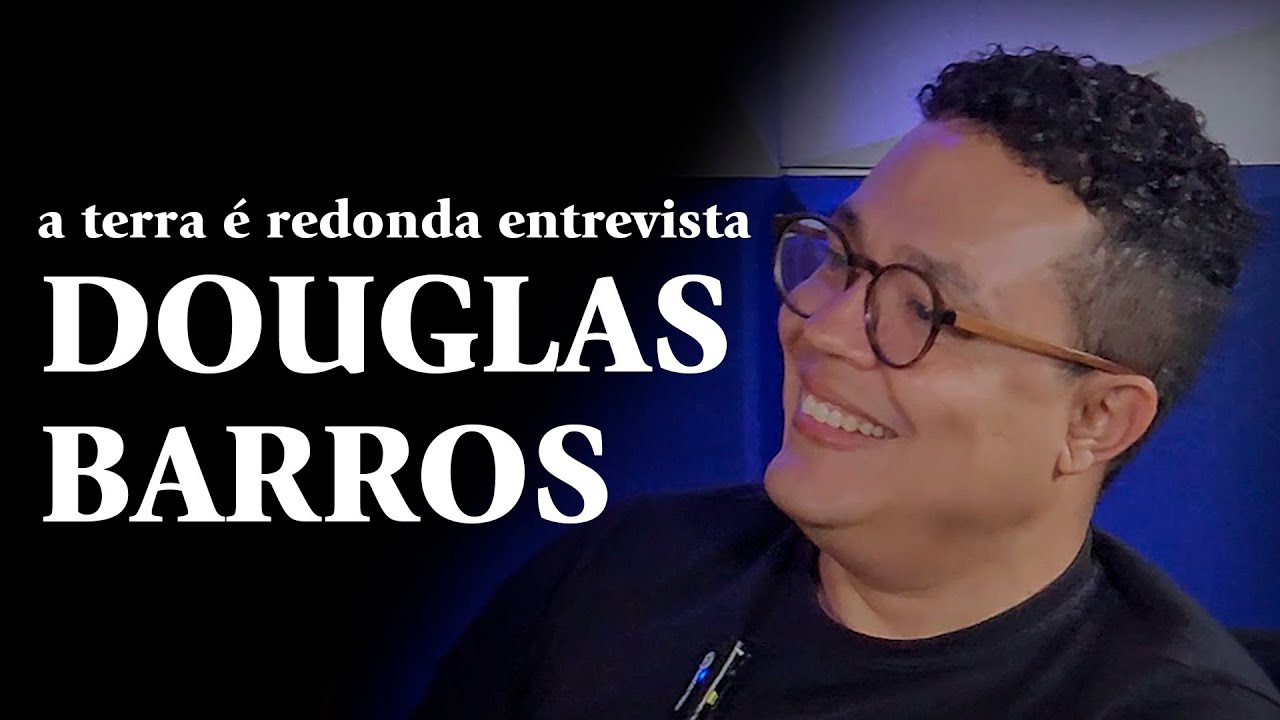 O que é identitarismo? | A Terra é Redonda Entrevista - DOUGLAS BARROS