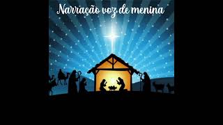 Narração para teatro nascimento de Jesus voz de menina