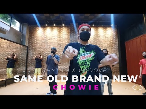 SAME OLD BRAND NEW | CHOWIE CHOREOGRAPHY | BY A1